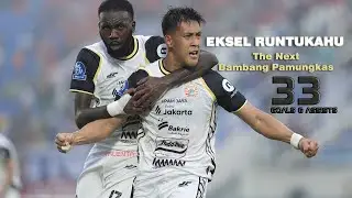 EKSEL RUNTUKAHU  All 33 Goals and Assists ■ The Next Bambang Pamungkas