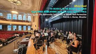 Alfred Reed: TO REJOICE IN THE BEAUTY OF PEACE (NJCU Symphony of Winds/Perc, Patrick Burns, Dir.)