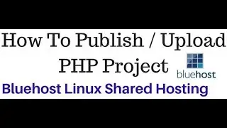 How to upload/publish PHP Project into remote server cpanel
