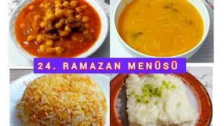 24. G&uuml;n Ramazan Men&uuml;s&uuml; İ / İftar men&uuml;s&uuml;