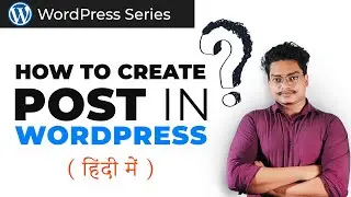 How to Create New Post in WordPress in Hindi Urdu | ActionCoder
