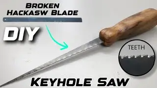 How To Make Keyhole Saw | Best Use of Broken Hacksaw Blade