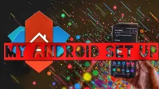 My Android Set Up || Ep. 1