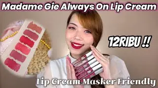 MADAME GIE ALWAYS ON MATTE LIP CREAM REVIEW & SWATCHES TERLENGKAP