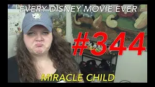 Every Disney Movie Ever: Miracle Child