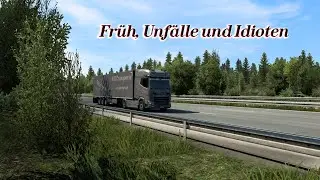 ETS2 M.B.T Thüringen #184 Früh, Unfälle und Idioten
