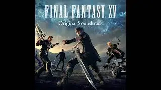 An Empire in Ruins (FINAL FANTASY XV Original Soundtrack) 【Audio】