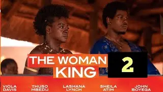 THE WOMAN KING PART 2 IS FINALLY HERE &mdash; AND IT&rsquo;S MORE POWERFUL THAN ANYONE EXPECTED