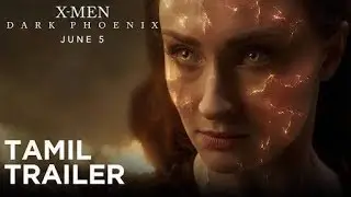 X-MEN | Dark Phoenix | Official Tamil Trailer | (In Cinema June 5)