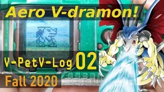 V-Pet V-Log Fall 2020 Episode 02: Aero V-dramon! #Digimon #Vpets