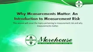 Measurement Risk and Why Measurements Matter