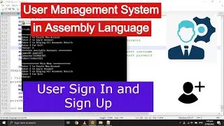 User Management System | Assembly Language | Project | Login - Sign In | Sign Up -MASM -DOSBox- 8086