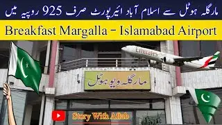 Margalla View Hotel | Cheap Ride to Airport | Breakfast in Faizabad Islamabad