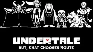 🔴UNDERTALE, but chat chooses route🟣