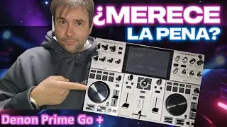Denon DJ Prime Go +. Merece la pena?