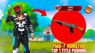 Pushing Top 1 Title in MAG-7 | Solo BR Rank Weapon Glory Push | Ep-18