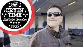 Cryin' Time Pedal Steel Guitar Convention (2025) | Vlog
