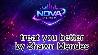 🔵Treat you better by Shawn Mendes lyrics🎵
