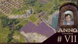 Verehret die m&auml;chtigen G&ouml;tter - Wo bleibt Ceresboost? | Anno117 Pax Romana | Stream | Tasik | #007