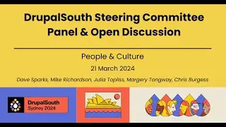DrupalSouth Steering Committee - Panel & Open Discussion / People & Culture / Dave Sparks