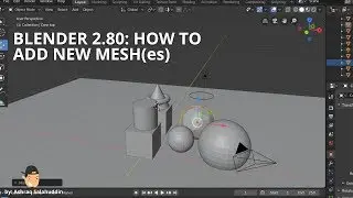 2. Blender 2.80: How to Add New Mesh (Primitives Mesh)