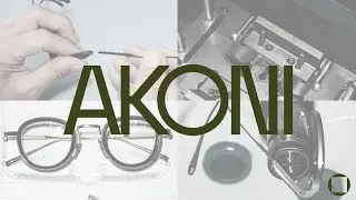 Making of Akoni Eyewear | Swiss Precision, Japanese Artistry