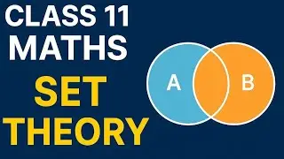 Lecture - 7 Class 11 Maths (SET THEORY)