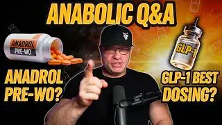 Best Dosing Protocol For GLP-1s? Anadrol Pre-Workout? Is DHB Worth Using? NPP + Test Side Effects
