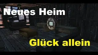 Let's Play Fallout 4 #082 [deutsch] [HD] - Neues Heim, Gl&uuml;ck allein