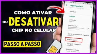 Como Ativar e Desativar Chip de Qualquer Operadora no Celular Samsung