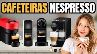 Qual a MELHOR CAFETEIRA NESPRESSO? [Guia Completo] - Onde Comprar MAIS BARATO?