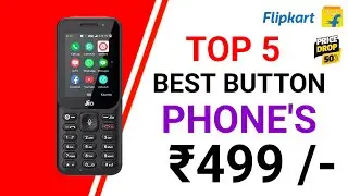 Top 5 Best Button Phones in 2025 मात्र ₹499 🤑 || Best Keypad Phones 2025