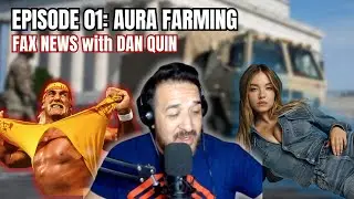 Federal Takeover, RIP Hogan, Aura Farming | Ep. 01 - featuring Dan Quin | August 2025
