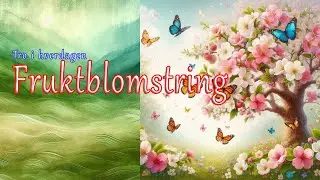 Fruktblomstring - Tro i hverdagen