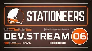 Stationeers Dev Stream 06 - Building The Greenhouse