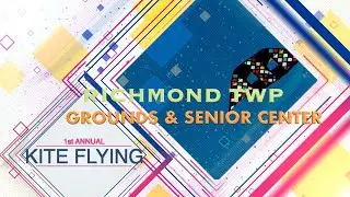 RICHMOND TWP GROUNDS & SENIOR CTR 1ST ANNUAL KITE FLYING EVENT(09-23-2023)