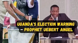 Uganda&rsquo;s Election: No Change, Says Prophet Uebert Angel
