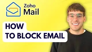 How to Block Email in Zoho Mail [2026 Full Guide]