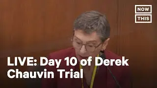 Day 10 of the Trial of Derek Chauvin | LIVE