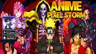 Anime Pixel Storm Gameplay | Android Idle RPG Game