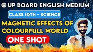 Magnetic Effects of Electric Current | Class 10th UP BOARD ENGLISH MEDIUM |#class10 #explore
