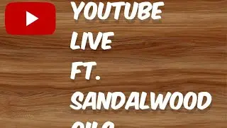 Weekly Live Discussion ft. Sandalwood from M L Ramnaraian, Ahom Oud, craft oud, lucky oud etc nd Q&A