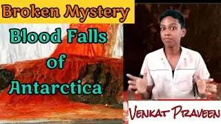Broken Mystery - Blood Falls |Explained|Tamil| Venkat Praveen #vpclan