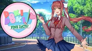DDLC Fine Date MOD [ Full Non Commentary Playthrough ]