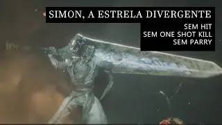 Simon, a Estrela Divergente | Sem hit, sem one shot e sem parry - Clair Obscur Expedition 33