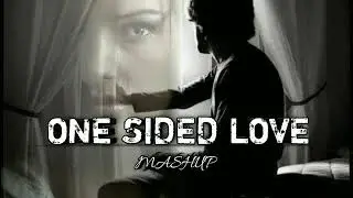 ONE SIDED LOVE : SAD LOFI💔(SLOWED+REVERB) LYRICS MASHUP MIX BEAT MIND RELAX SONG #love#sad#trending 
