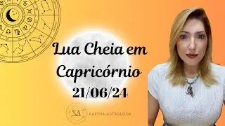 Lua Cheia em Capricórnio 21/06/24