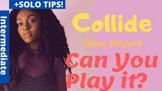 How To Play Collide - Tiana Major9 guitar lesson
