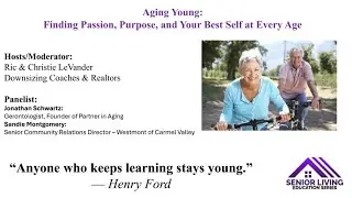 Aging Young: Finding Passion, Purpose and Your Best Self at Every Age