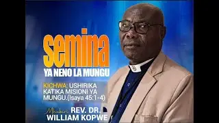 LIVE: SEMINA YA NENO LA MUNGU KKKT KANISA KUU IRINGA, MWL. MCH. DR. WILLIAM KOPWE.